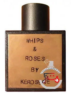 ویپس اند رزز کراسین | whips and roses kerosene