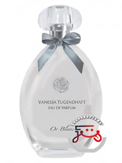 اور بلانک ونسا توگندهافت | or blanc vanessa tugendhaft