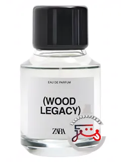 زارا وود لگسی | (wood legacy) zara