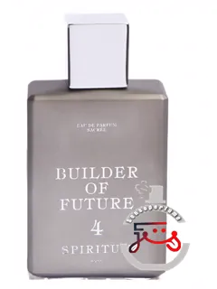 فور بیلدر آو فیوچر اسپیریتوم | 4 builder of future spiritum
