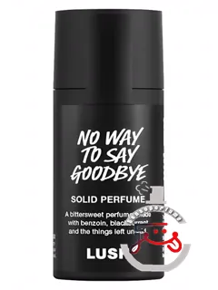 نو وی ت سی گودبای لاش | no way to say goodbye lush
