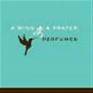 a wing & a prayer perfumes