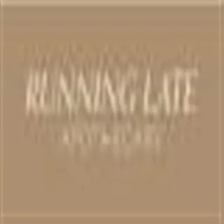 running late