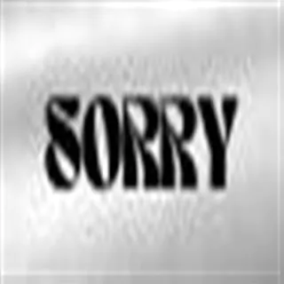 sorry not sorry