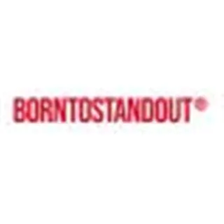 borntostandout®